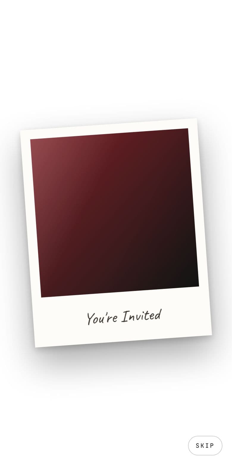 An intro reveal playing on a phone: a Polaroid photo developing with the words You're Invited and a Skip button
