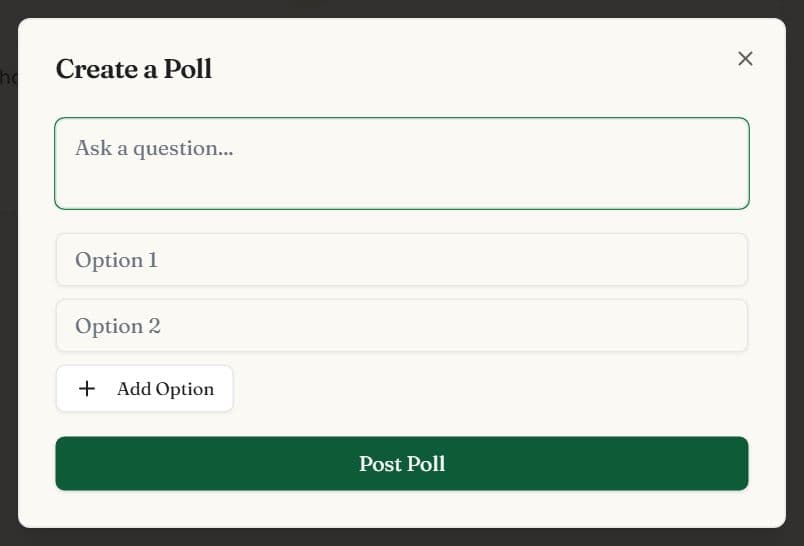 The Create a Poll dialog with a question box, two option fields, an Add Option button and a Post Poll button