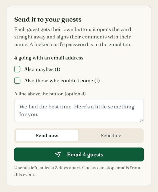 The Send it to your guests panel: the number going with an email address, boxes to add maybes and those who couldn't come, a note field, a Send now or Schedule switch and an Email 4 guests button